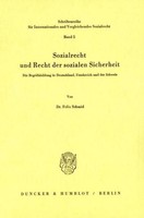 Sozialrecht Und Recht Der Sozialen Sicherheit. Felix Schmid