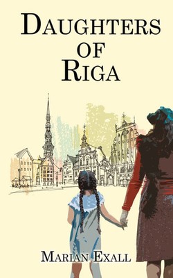 Daughters of Riga Marian Exall Taschenbuch Englisch 2024 The Wild Rose Press