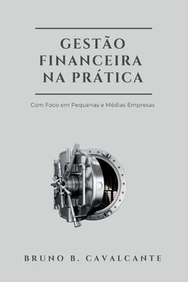 Cavalcante Bruno Gestão Financeira Na Prática (Paperback) (UK IMPORT)