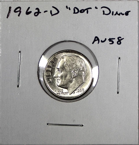 1962-D Dot US Roosevelt Silver Dime AU+ About Uncirculated Dot Variety Free Ship
