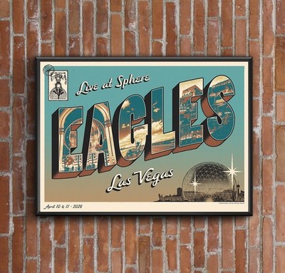 Eagles Live At Sphere Las Vegas 2026 Gig Poster On April 10 And 11 2026 