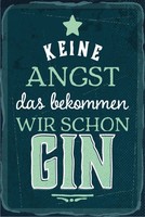 Holzschild 18X12 Cm Keine Angst Das Bekommen Wir Schon Gin Deko Geschenk Schild