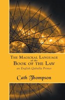 Cath Thompson | The Magickal Language Of The Book Of The Law | Taschenbuch