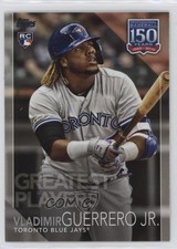 2019 Topps Update 150 Years of Professional Baseball Vladimir Guerrero Jr 1i2q