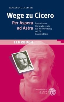 Wege zu Cicero: Per Aspera ad Astra. Intensivkurs für St... | Buch | Zustand gut