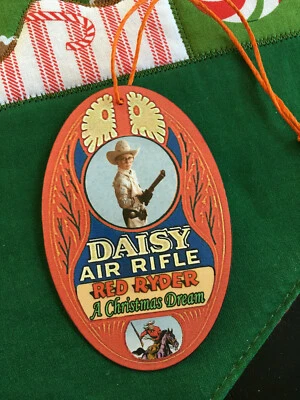 DAISY RED RYDER - Hang Tag for A Christmas Dream BB GUN RIFLE- A Christmas Story