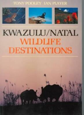KwaZulu/Natal Wildlife Destinations (South African Travel & Field Guides),Tony 