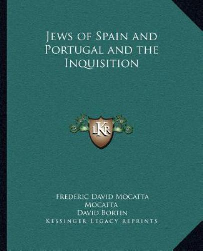 Jews of Spain and Portugal and the Inquisition by David Bortin and ...