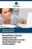 Shamsa Perveen (U. A.) | Beruflicher Stress Aufgrund Von Unterschieden In Der...