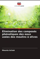 Mounia Achak | ÉLimination Des ComposéS PhéNoliques Des Eaux UséEs Des...