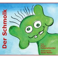Der Schmolk Peter Futterschneider Taschenbuch 88 S. Deutsch 2020