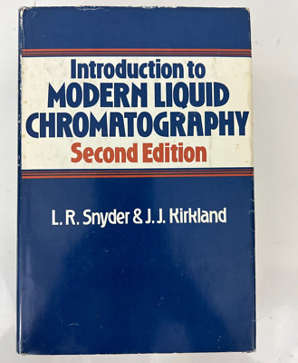 Introduction to Modern Liquid Chromatography by Lloyd R Snyder - 2nd Edition