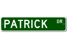 Patrick Drive Street Sign Personalized Custom Last Name Metal Aluminum Plaque