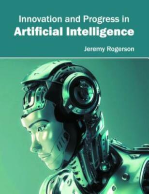 Innovation And Progress In Artificial Intelligence