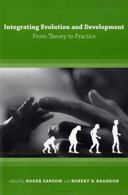 Integrating Evolution and Development : From Theory to Practice P