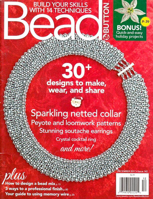 Bead & Button Magazine Dec 2017 #142 Memory Wire Patterns Build Your Skills