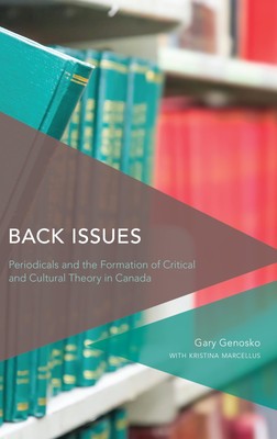 Back Issues: Periodicals and the Formation of Critical and Cultural Theory in...