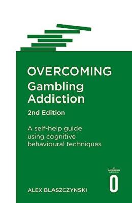 Overcoming Gambling Addiction, by Blaszczynski, Prof A, New