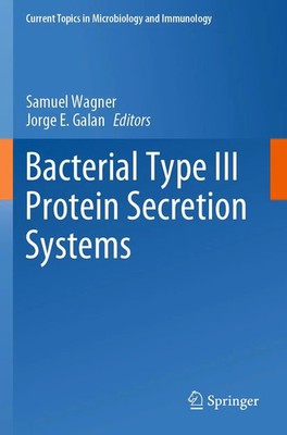 Jorge E. Galan (u. a.) | Bacterial Type III Protein Secretion Systems | Buch