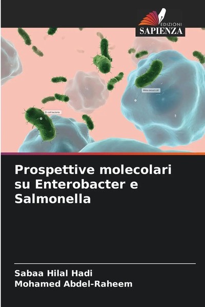 Prospettive Molecolari Su Enterobacter E Salmonella Sabaa Hilal Hadi (U. A.)-image