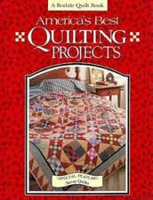 America's Best Quilting Projects (Rodale Quilt Book) - Hardcover - GOOD