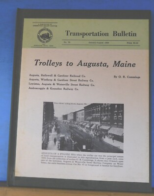 Transportation Bulletin #76 Jan-Aug 1969 Trolleys nach Augusta Maine von OR Cummin