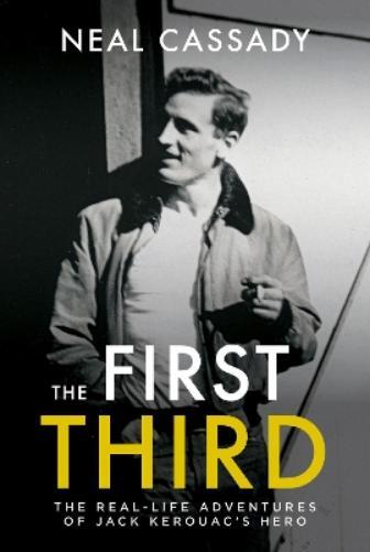 Neal Cassady The First Third (Tascabile)