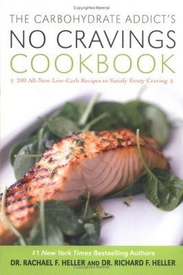 The Carbohydrate Addict's No Cravin..., Richard F. Hell