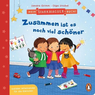 Mein Starkmacher-Buch! - Zusammen ist es noch viel schöner: Soziales Miteinander