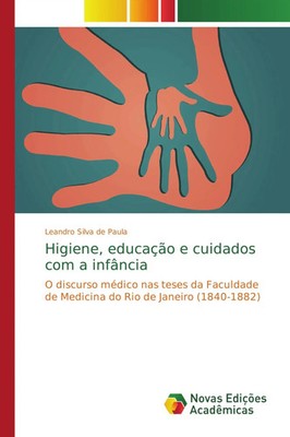 Leandro Silva de Paula | Higiene, educação e cuidados com a infância | Buch