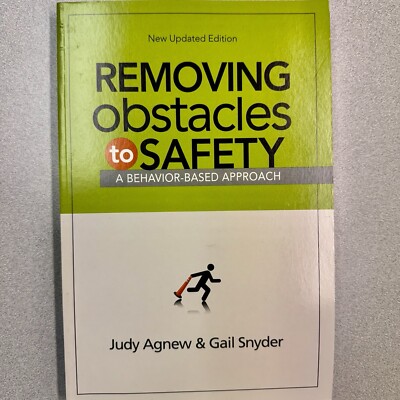 Removing Obstacles to Safety : A Behavior-Based Approach Updated Edition