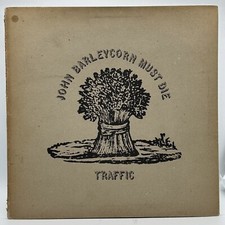 TRAFFIC - JOHN BARLEYCORN MUST DIE (33 RPM - ITALY PRESSING)