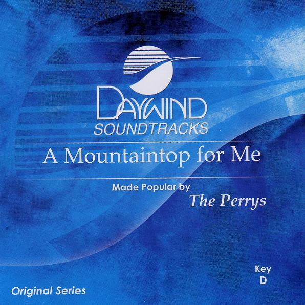 A Mountaintop For Me - The Perrys - Accompaniment Track