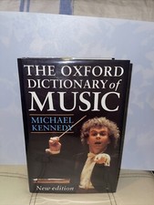 Michael Kennedy THE OXFORD DICTIONARY OF MUSIC  2nd Edition 1st Printing LikeNew