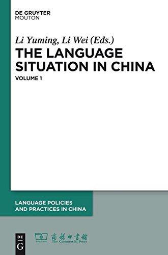 The Language Situation in China, Volume 1 (Language Policies and ...