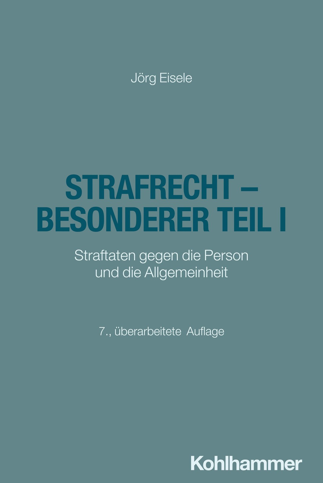 Strafrecht - Besonderer Teil I Jörg Eisele