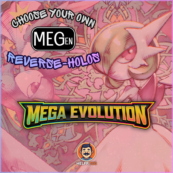 Mega Evolutions Base Set [ME01] - (REVERSE-HOLOS) - CHOOSE YOUR OWN
