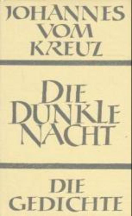 Thumbnail - Sämtliche Werke / Die Dunkle Nacht / Die Gedichte, Johannes Vom Kreuz