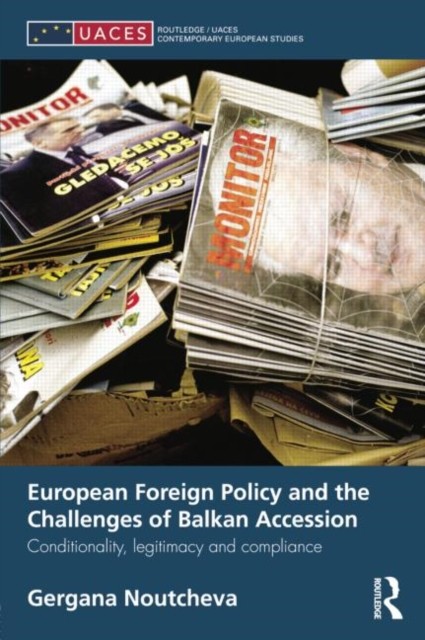 European Foreign Policy and the Challenges of  by Gergana Noutcheva PAPERBACK