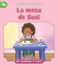 La mesa de Susi, Paperback by Lopez, Guadalupe; Marticorena, Eduardo (ILT), B...