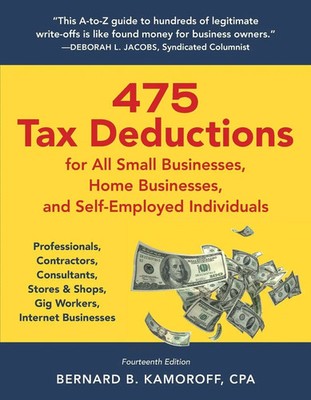 Bernard B. Kamoroff | 475 Tax Deductions for All Small Businesses, Home...