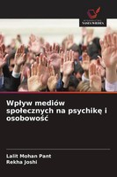 Lalit Mohan Pant (U. A.) | Wp¿Yw MedióW Spo¿Ecznych Na Psychik¿ I Osobowo¿¿
