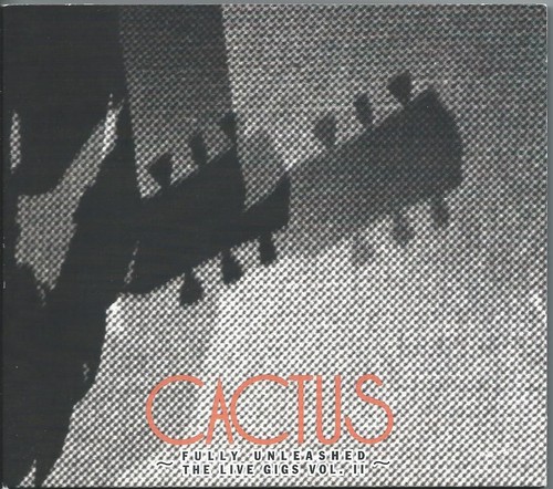 Cactus Fully Unleashed The Live Gigs Vol. II Rhino Handmade Limited Edition 2CD