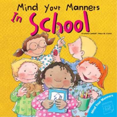 Mind Your Manners: In School (Mind Your Manners Series) - Paperback - VERY GOOD