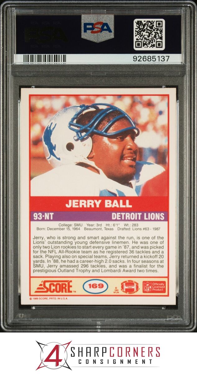1989 SCORE #169 JERRY BALL RC LIONS PSA 10 F4099396-137 | eBay 1989 SCORE #169 JERRY BALL RC LIONS PSA 10 F4099396-137 | eBay