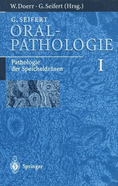 Thumbnail - Oralpathologie I Pathologie Der Speicheldrüsen G. Seifert Taschenbuch