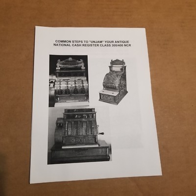 COMMON STEPS TO UNJAM YOUR ANTIQUE NATIONAL CASH REGISTER CLASS 300/400 NCR