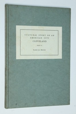 Cultural Story of an American City Cleveland Part 2 by Elbert Benton (1944)