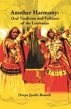Another Harmony: Oral Tradition and Folklore of the Lambadas [Hardcover]