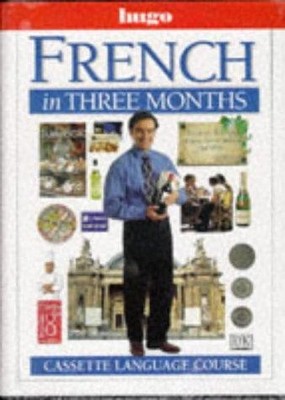 French in Three Months (Hugo) - Overy, Ronald